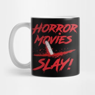 Horror Movies Slay! Mug